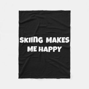 Skiing Make Me Happy Design For Men Women Activity Fleece Blanket