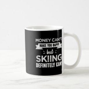 Skiing Makes You Happy Funny Ski Gift For Mountain Coffee Mug