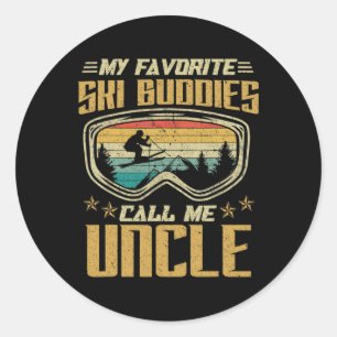 Skiing - My Favorite Ski Buddies Call Me Uncle Classic Round Sticker