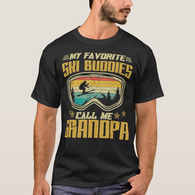 Skiing  My Favourite Ski Buddies Call Me Grandpa T-Shirt (Front)
