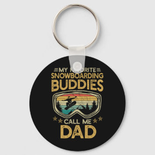 Skiing - My Favourite Snowboarding Buddies Call Me Key Ring
