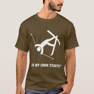 Skiing My Own Stunts T-Shirt