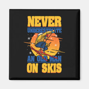 Skiing Never Underestimate An Old Man On Skis Wint Magnet
