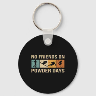 Skiing - No Friends On Powder Days - Winter Sport Key Ring