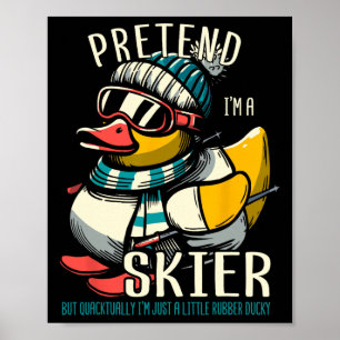 Skiing Rubber Duck Duckling Skier Poster
