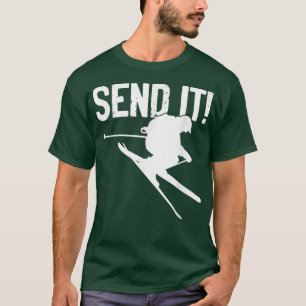 Skiing Send it Ski Jump Winter Snow Sport Skier Ho T-Shirt