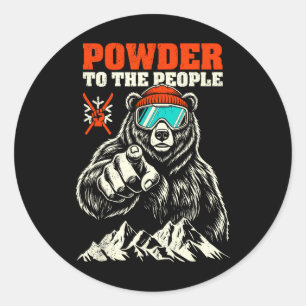 Skiing Skier Bear Powder To The People Funny Ski P Classic Round Sticker