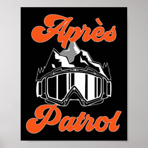 Skiing Snowboarding Goggles Après Patrol Skier Ski Poster