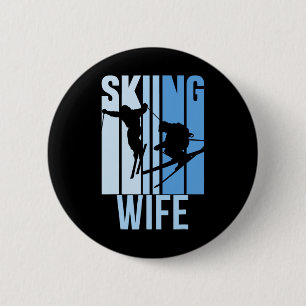 Skiing Wife Ski Skier Skiers Hobby 6 Cm Round Badge