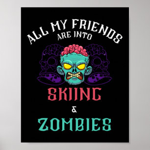 Skiing Zombie Friends Snow Mountain Slope Adventur Poster