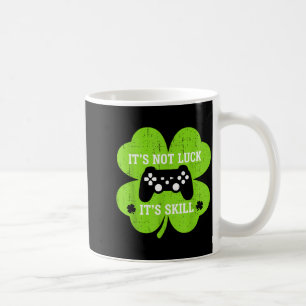 Skill not luck funny shamrock gamer st patrick day coffee mug