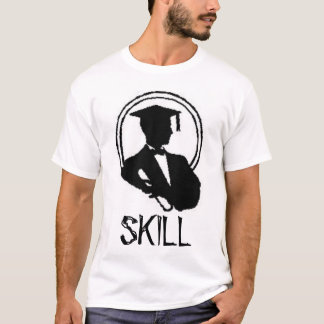 SKILL T-Shirt