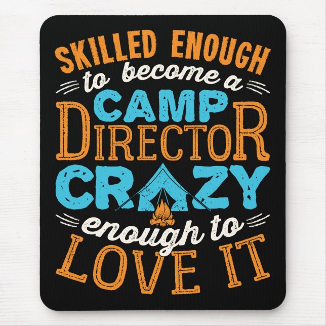 Skilled Enough to Become a Camp Director Counsello Mouse Mat (Front)