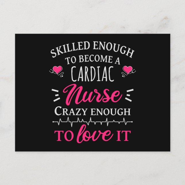 Skilled enough to become a cardiac nurse postcard (Front)