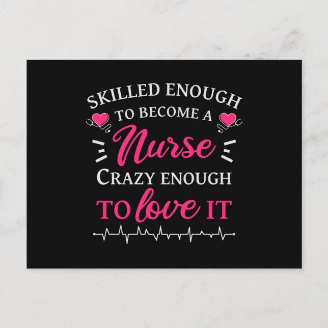 Skilled enough to become a nurse crazy to love it postcard (Front)