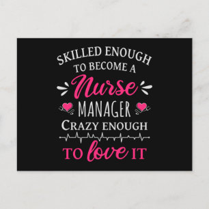 Skilled enough to become a Nurse Manager Postcard