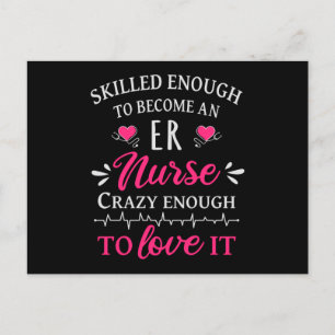 Skilled enough to become an ER nurse Postcard