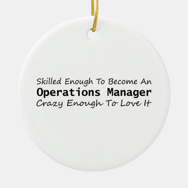 Skilled Enough To Become An Operations Manager Ceramic Tree Decoration (Front)