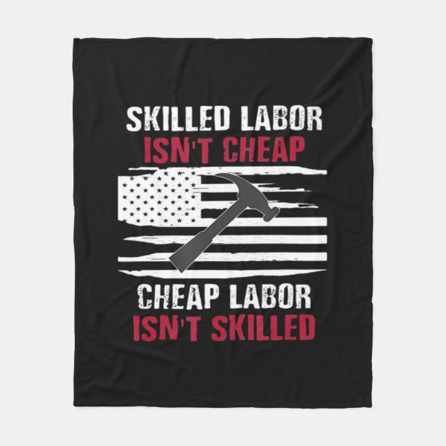 Skilled Labour Isn’t Cheap American Flag Essential Fleece Blanket (Front)