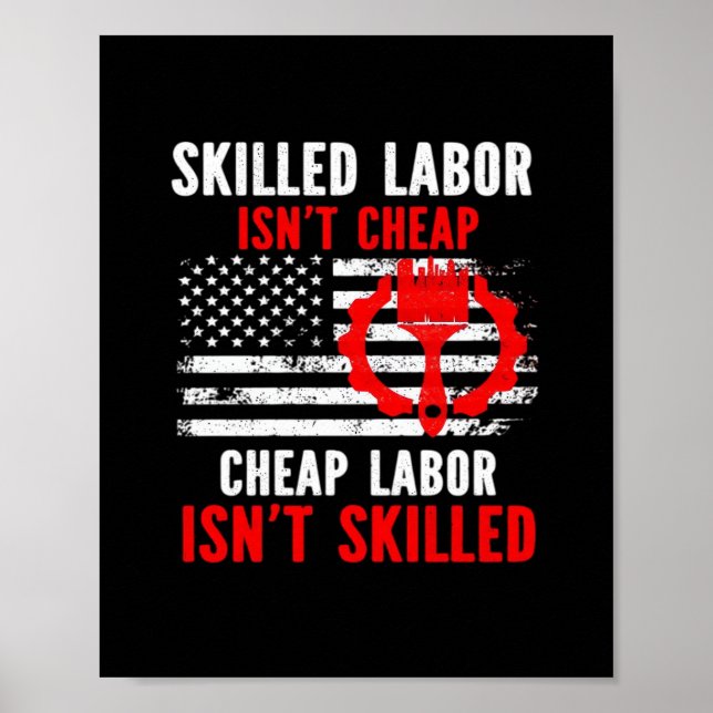 Skilled Labour Isn’t Cheap Classic Meme Poster (Front)
