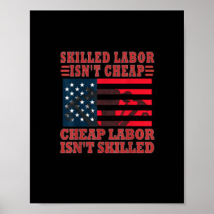 Skilled Labour Isn’t Cheap Funny Labour Day Poster