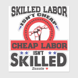 Skilled Labour isn't Cheap, Cheap Labour isn't Ski