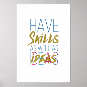 Skills Inspirational Motivational Typography Poster