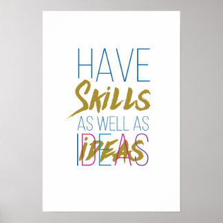 Skills Inspirational Motivational Typography Poster