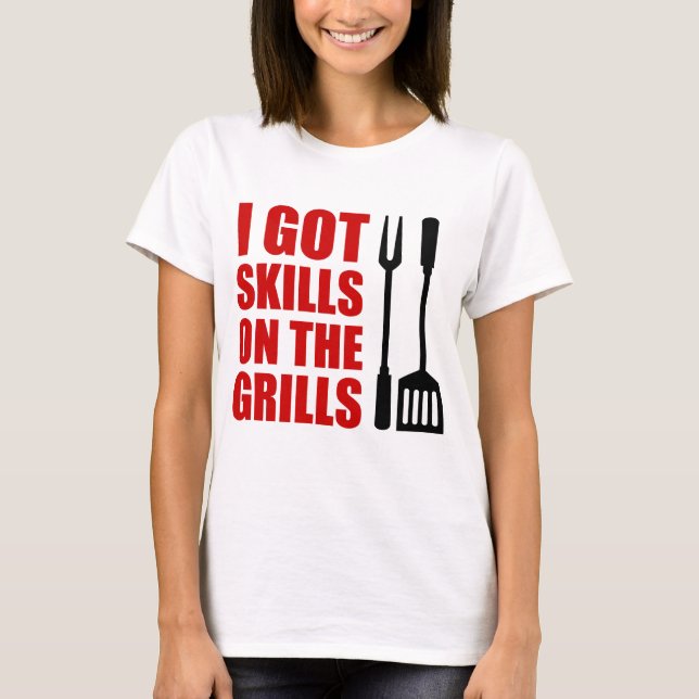 Skills On The Grills T-Shirt (Front)