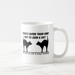 Skin A Cat Funny Mug Humour