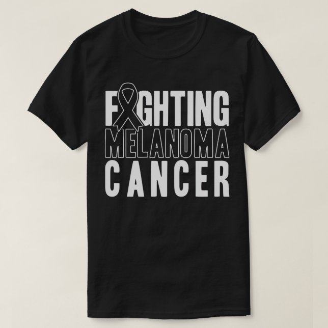 Skin Cancer Fighting Melanoma Cancer Melanoma  T-Shirt (Design Front)