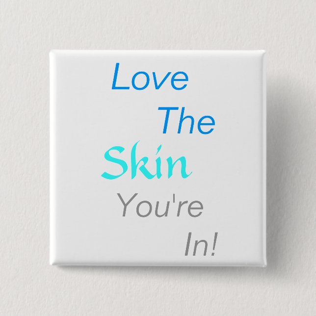 Skin Deep B 15 Cm Square Badge (Front)