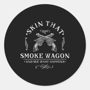 Skin T Smoke Wagon Western Distressed Revolver Cow Classic Round Sticker