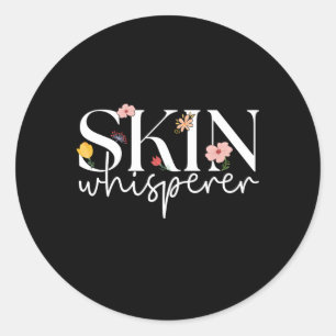 Skin Whisperer Esthetician Esthetics Estheticians Classic Round Sticker