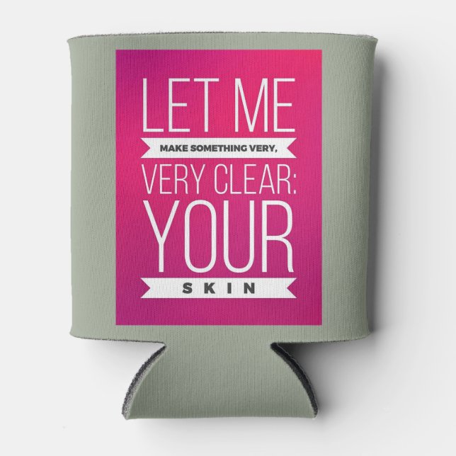 Skincare consultant beer cozie cooler funny clear (Front)