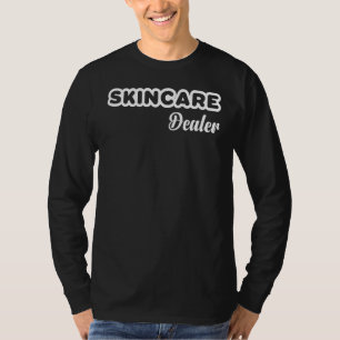 Skincare Dealer Dermatologist Dermatology Skin Doc T-Shirt