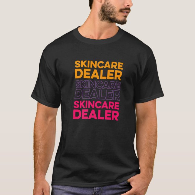 Skincare Dealer Skin   Aesthetician Retro Skincare T-Shirt (Front)