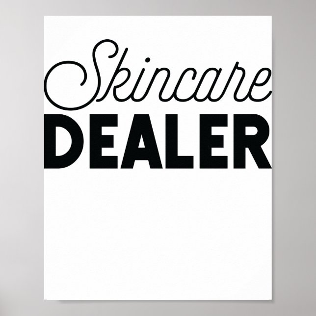 Skincare Dealer Skincare lover Skin Esth Poster (Front)