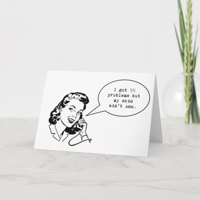 Skincare notecard ... I got 99 problems but ... (Front)