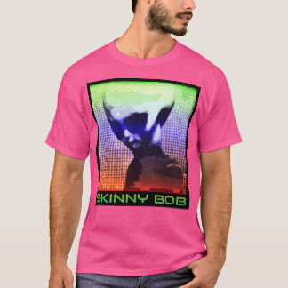 Skinny Bob The Extraterrestrial T-Shirt