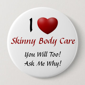 Skinny Body Care 10 Cm Round Badge