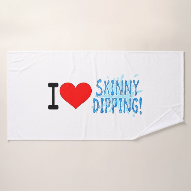 Skinny Dippers, I Love Skinny Dipping Bath Towel (Bath Towel)