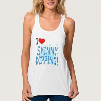 Skinny Dipping, I Love Skinny Dipping