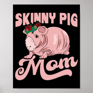 Skinny Pig Mum Poster