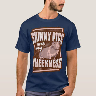 Skinny Pig Wheek Design For A Guinea Pig Lover 527 T-Shirt