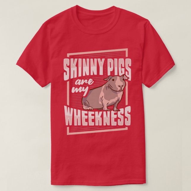 Skinny Pig Wheek Design For A Guinea Pig Lover Pre T-Shirt (Design Front)