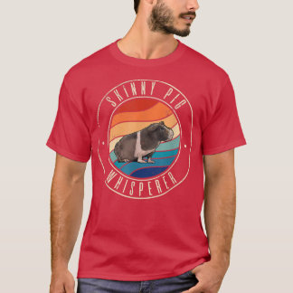 Skinny Pig Whisperer  T-Shirt