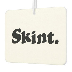 Skint. Car Air Freshener