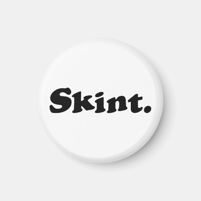 Skint. Magnet (Front)