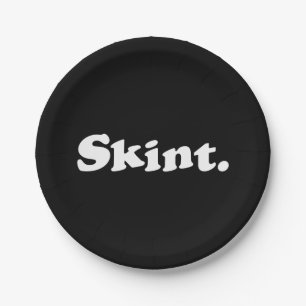 Skint. Paper Plate
